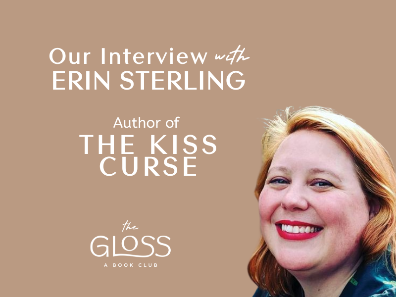 Interview with Erin Sterling The Gloss